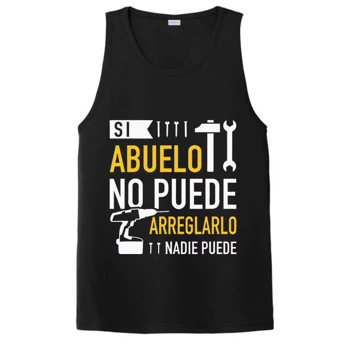 Si Abuelo No Puede Arreglarlo Nadie Puede Para Día Del Padre Performance Tank