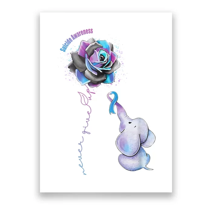 Suicide Awareness Never Give Up Elephant Poster