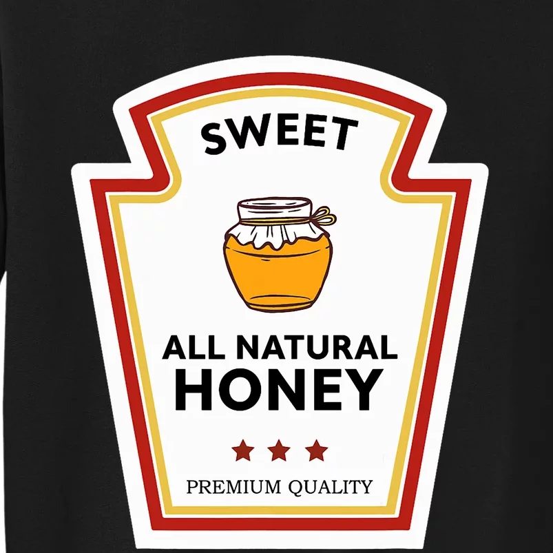 Sweet All Natural Honey Condiment Group Costume Tall Sweatshirt