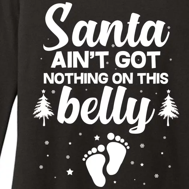 Santa Ain't Got Nothing On This Belly Womens CVC Long Sleeve Shirt