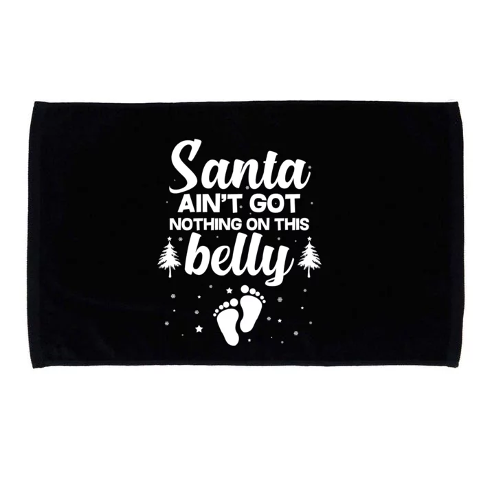 Santa Ain't Got Nothing On This Belly Microfiber Hand Towel