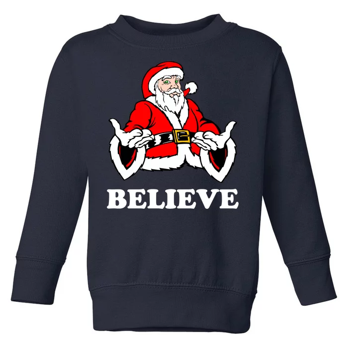 Santa Believe Toddler Sweatshirt