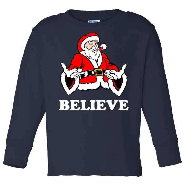 Santa Believe Toddler Long Sleeve Shirt