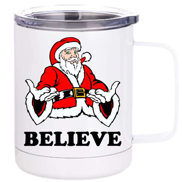 Santa Believe Front & Back 12oz Stainless Steel Tumbler Cup