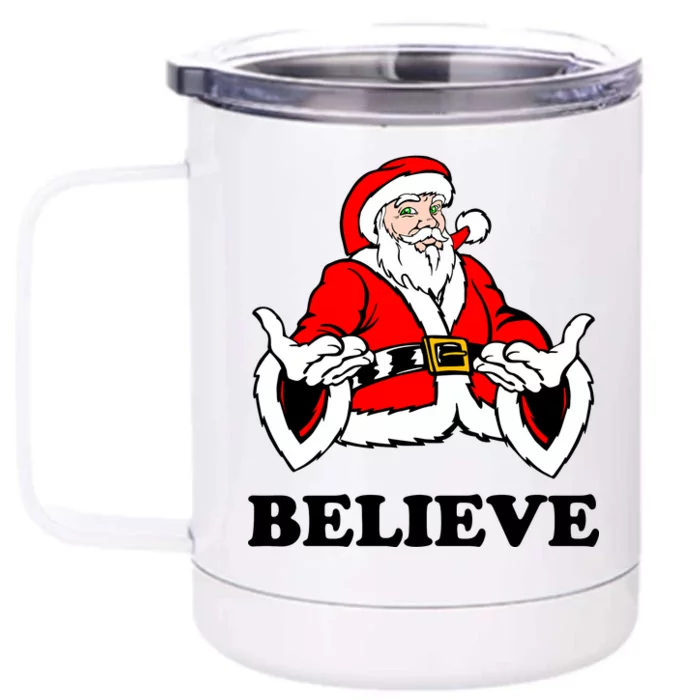 Santa Believe Front & Back 12oz Stainless Steel Tumbler Cup