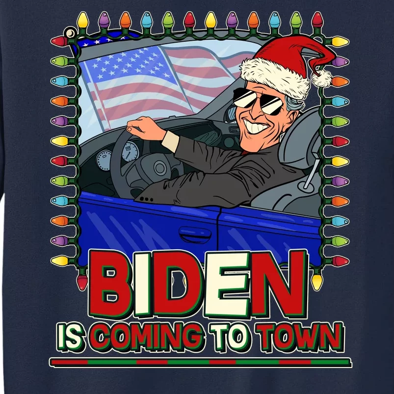 Santa Biden Is Coming To Town Christmas Tall Sweatshirt