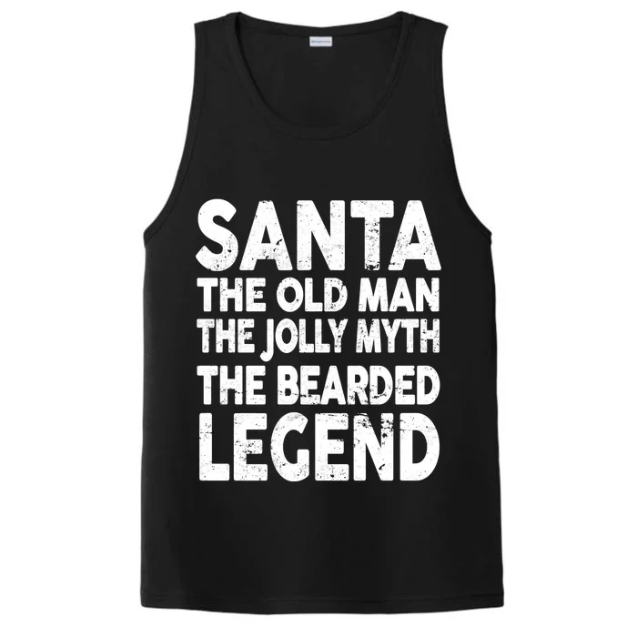 Santa Christmas The Old Man Jolly Myth Bearded Legend Performance Tank