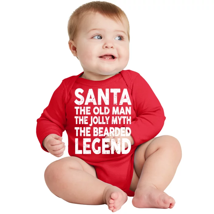 Santa Christmas The Old Man Jolly Myth Bearded Legend Baby Long Sleeve Bodysuit