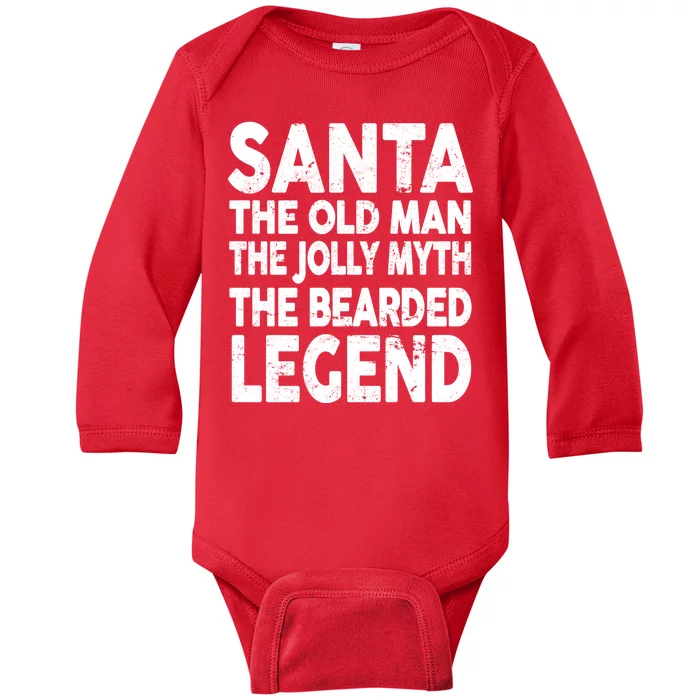 Santa Christmas The Old Man Jolly Myth Bearded Legend Baby Long Sleeve Bodysuit