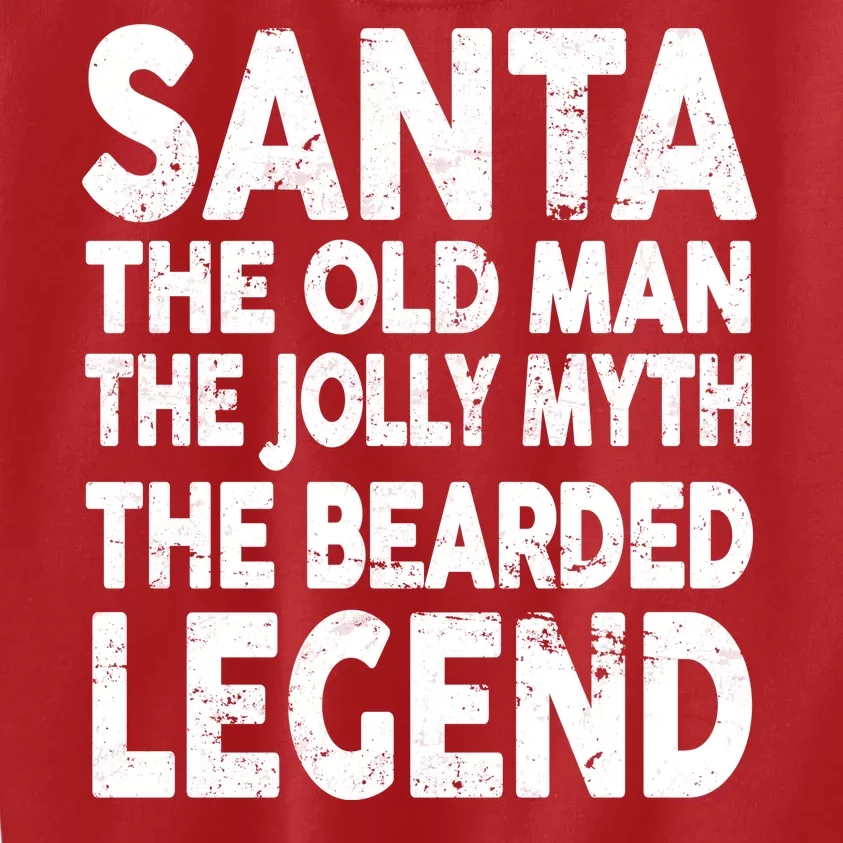 Santa Christmas The Old Man Jolly Myth Bearded Legend Kids Sweatshirt