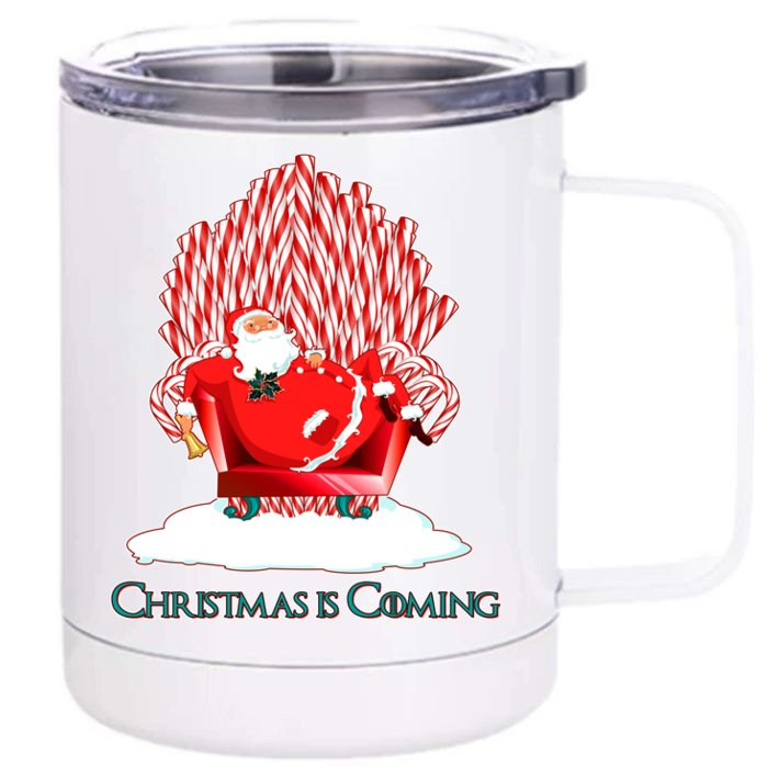 Santa Claus Christmas Is Coming GOT Front & Back 12oz Stainless Steel Tumbler Cup