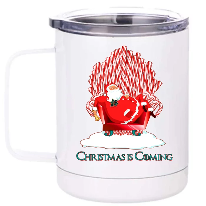 Santa Claus Christmas Is Coming GOT Front & Back 12oz Stainless Steel Tumbler Cup