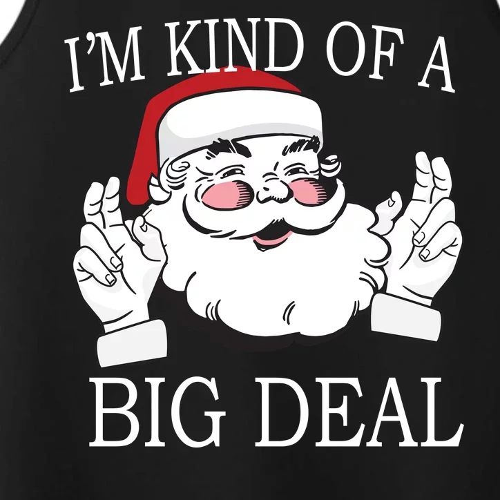 Santa Claus I'm Kind of A Big Deal Performance Tank