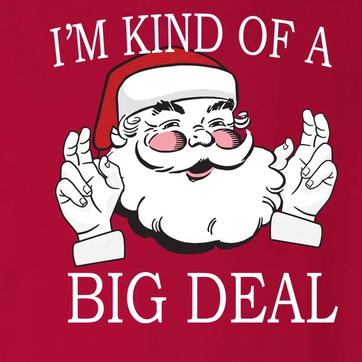 Santa Claus I'm Kind of A Big Deal Toddler Long Sleeve Shirt