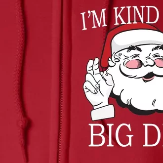 Santa Claus I'm Kind of A Big Deal Full Zip Hoodie