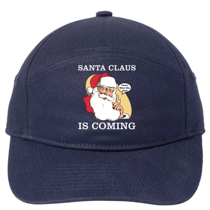 Santa Claus Is Coming That's What She Said 7-Panel Snapback Hat