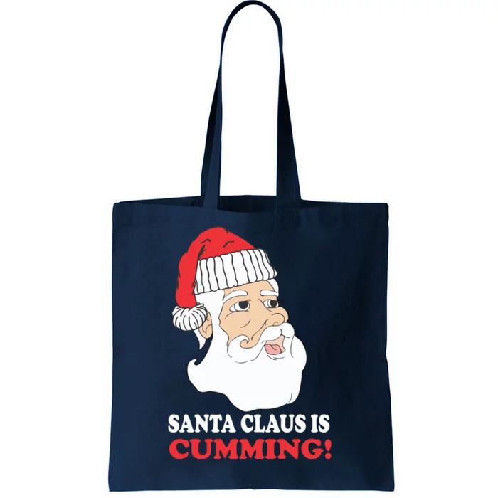 Santa Claus Is Cumming Dirty Humor Tote Bag