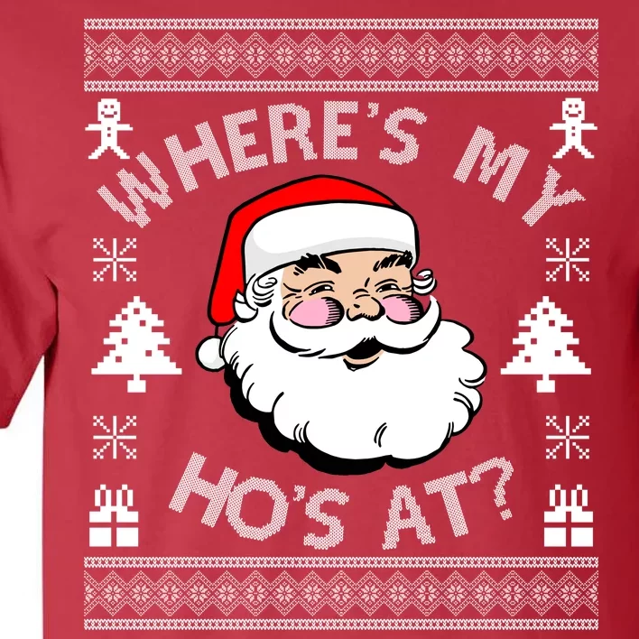 Santa Claus Where's My Ho's At? Funny Ugly Christmas Tall T-Shirt