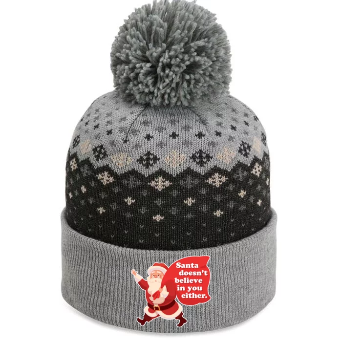 Santa Doesn't Believe In You Either The Baniff Cuffed Pom Beanie