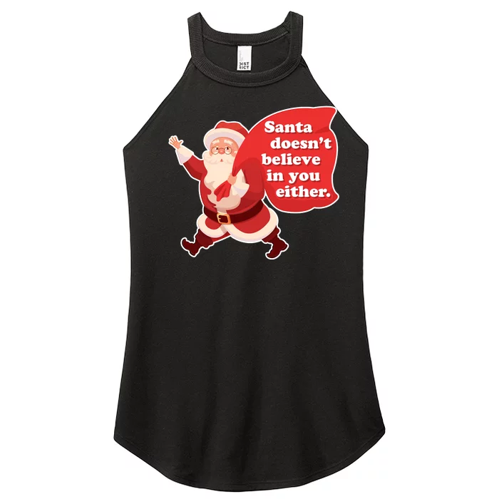 Santa Doesn't Believe In You Either Women’s Perfect Tri Rocker Tank