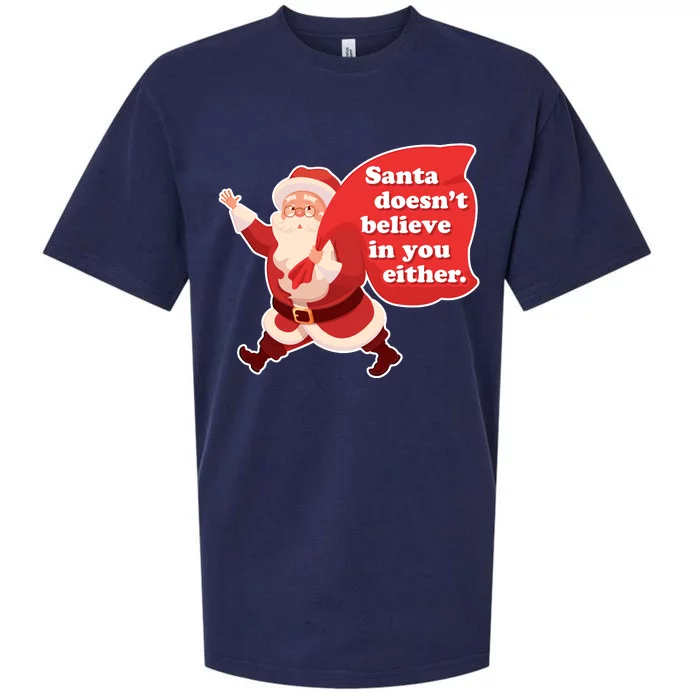 Santa Doesn't Believe In You Either Sueded Cloud Jersey T-Shirt