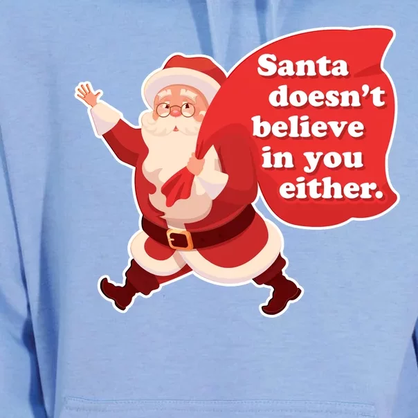 Santa Doesn't Believe In You Either Unisex Surf Hoodie