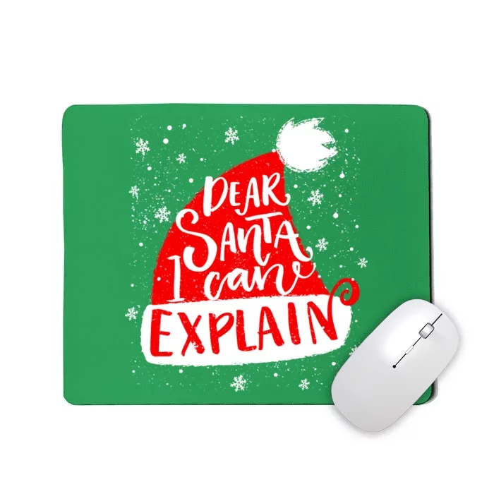 Santa Hat Dear Santa I Can Explain Christmas Mousepad