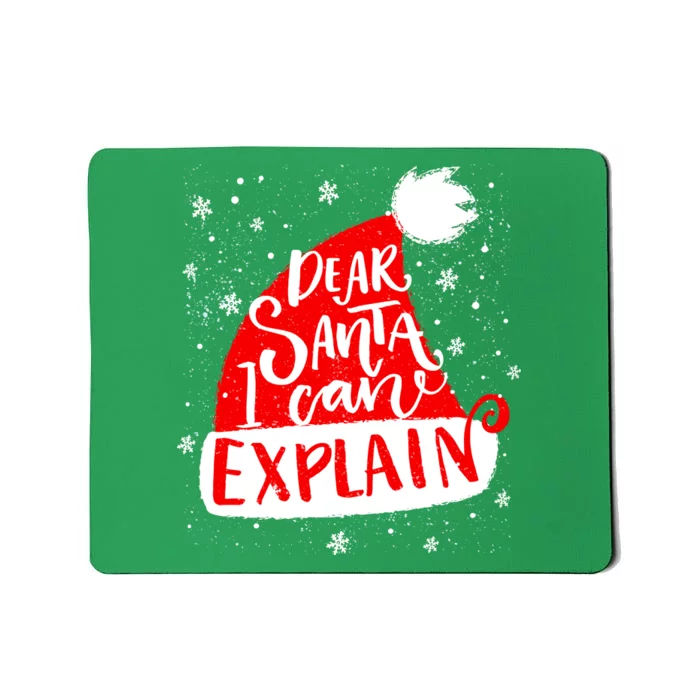 Santa Hat Dear Santa I Can Explain Christmas Mousepad