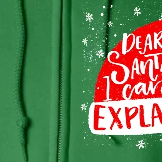 Santa Hat Dear Santa I Can Explain Christmas Full Zip Hoodie