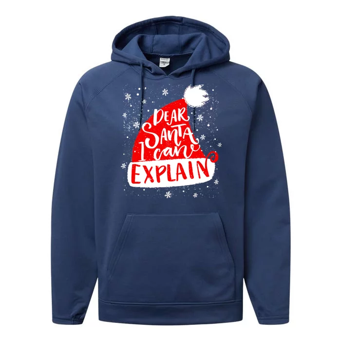 Santa Hat Dear Santa I Can Explain Christmas Performance Fleece Hoodie