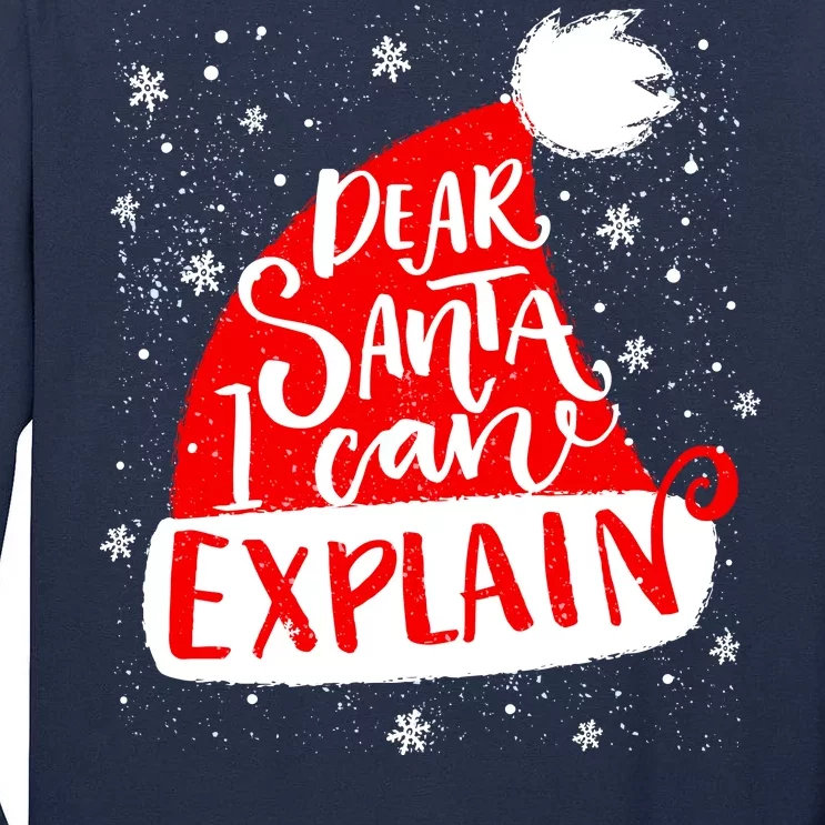 Santa Hat Dear Santa I Can Explain Christmas Tall Long Sleeve T-Shirt