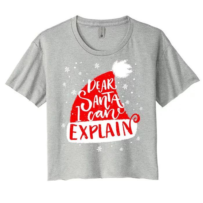 Santa Hat Dear Santa I Can Explain Christmas Women's Crop Top Tee