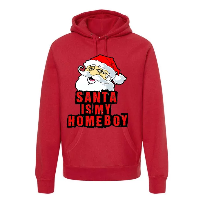 Santa Is My Homeboy Premium Hoodie