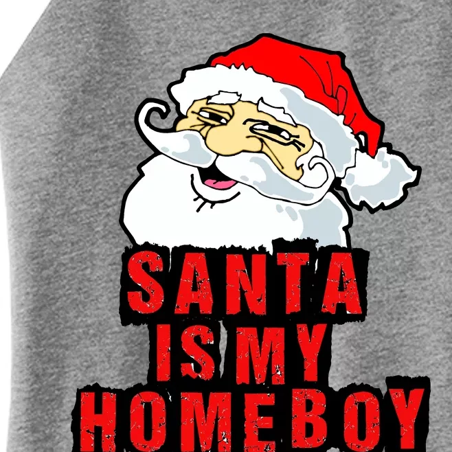 Santa Is My Homeboy Women’s Perfect Tri Rocker Tank