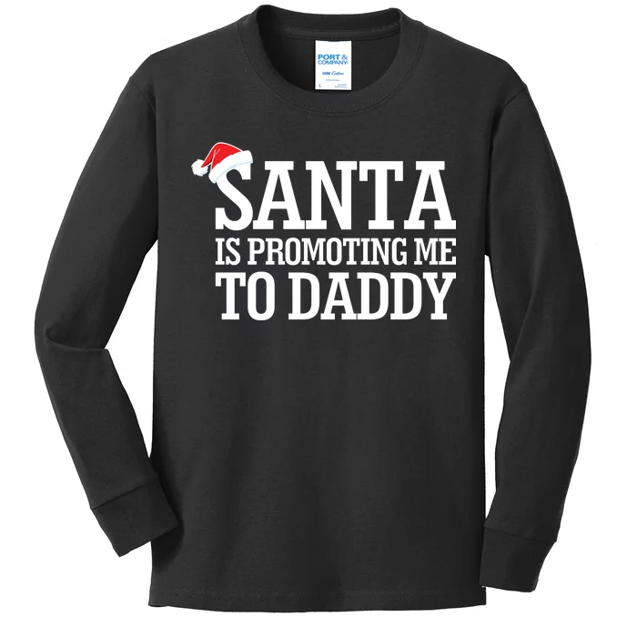 Santa Is Promoting Me To Daddy Kids Long Sleeve Shirt