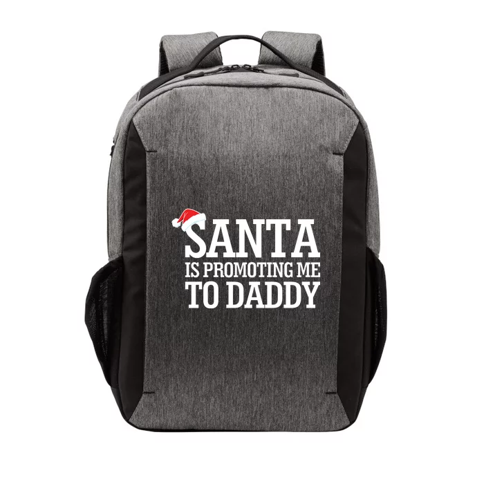 Santa Is Promoting Me To Daddy Vector Backpack