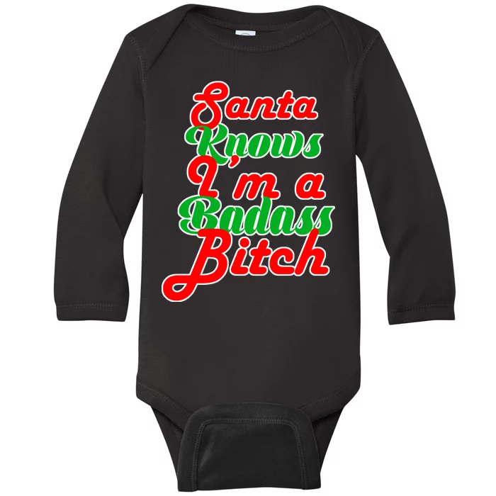 Santa Knows I'm A Badass B*tch Baby Long Sleeve Bodysuit