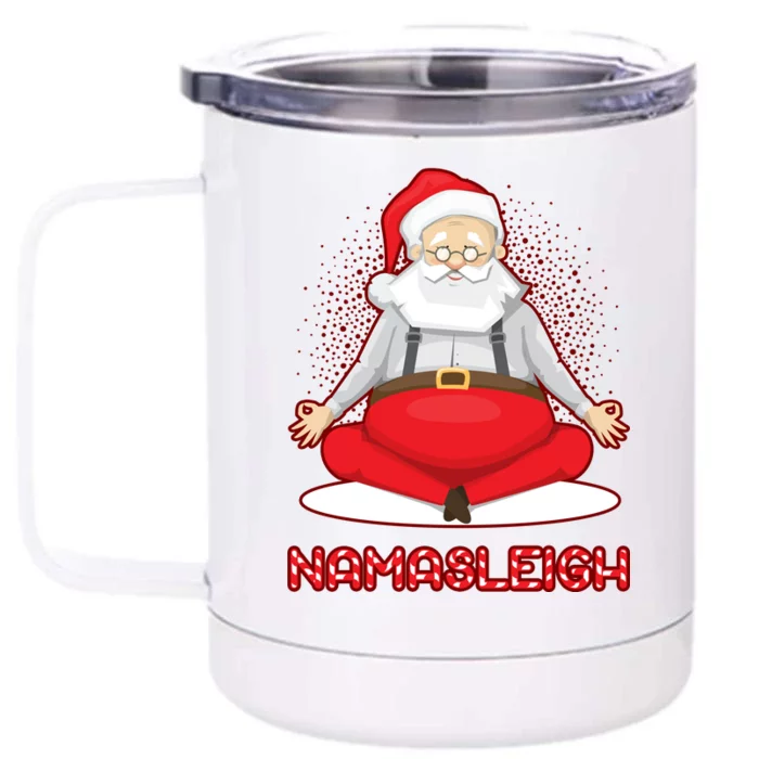 Santa Namasleigh Front & Back 12oz Stainless Steel Tumbler Cup