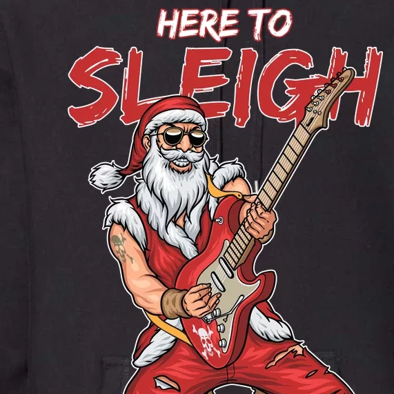 Santa Rocks Here To Sleigh Premium Hoodie