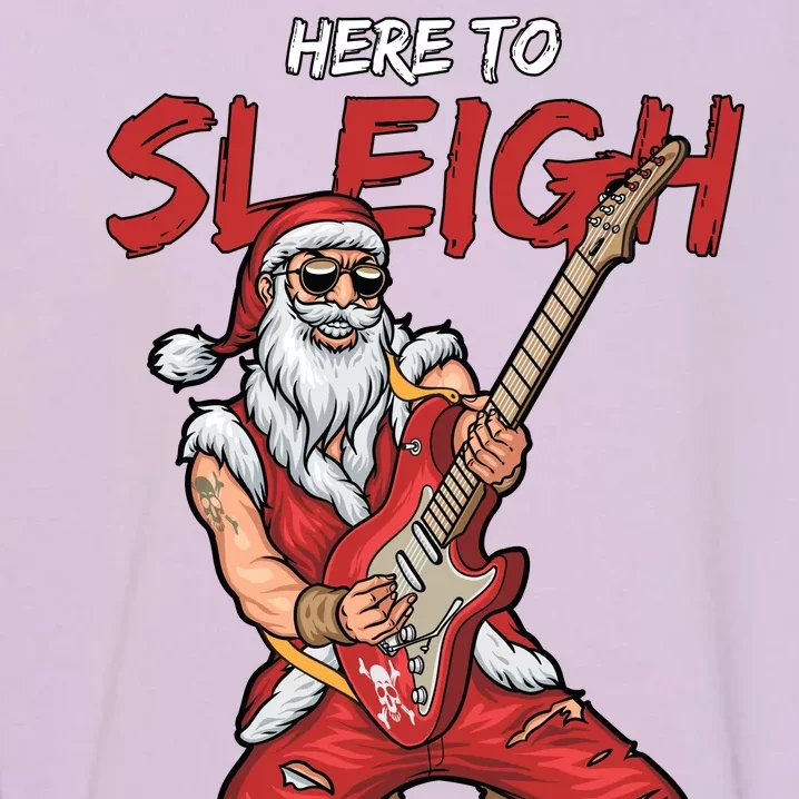 Santa Rocks Here To Sleigh Garment-Dyed Sweatshirt