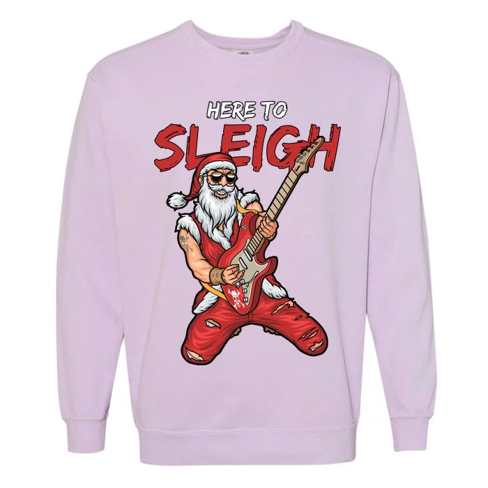 Santa Rocks Here To Sleigh Garment-Dyed Sweatshirt