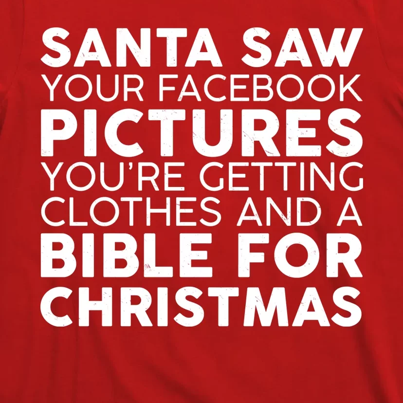 Santa Saw Your Facebook Pictures Christmas T-Shirt