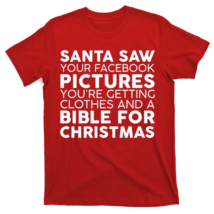 Santa Saw Your Facebook Pictures Christmas T-Shirt