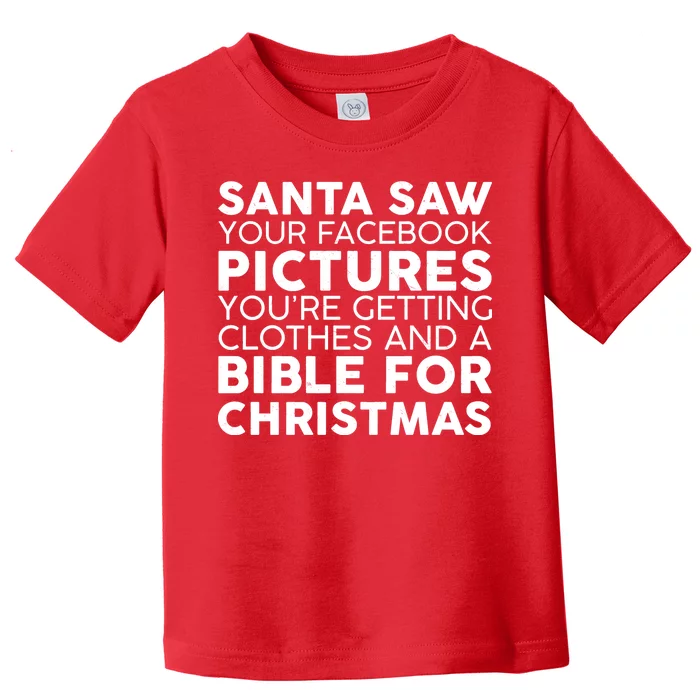 Santa Saw Your Facebook Pictures Christmas Toddler T-Shirt