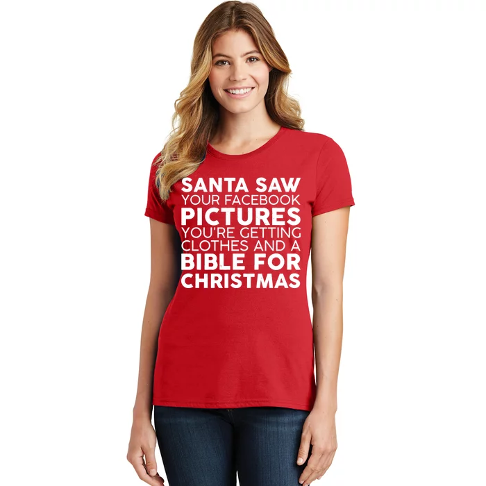 Santa Saw Your Facebook Pictures Christmas Women's T-Shirt