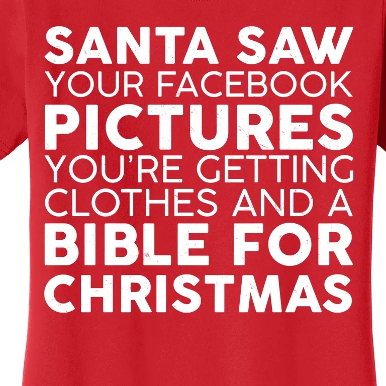 Santa Saw Your Facebook Pictures Christmas Women's T-Shirt