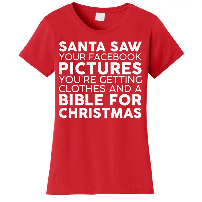 Santa Saw Your Facebook Pictures Christmas Women's T-Shirt