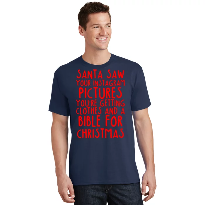 Santa Saw Your Instagram Pictures T-Shirt