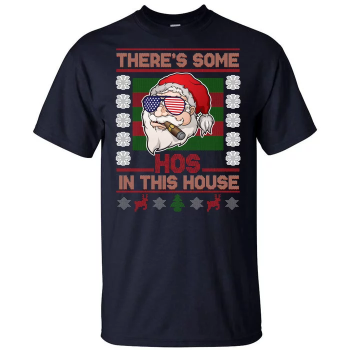 Santa There's Some Hos In This House Flag Ugly Christmas Sweater Tall T-Shirt