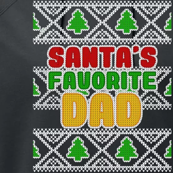 Santa's Favorite Dad Ugly Sweater Performance Fleece Hoodie